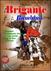 Il brigante e il bambino. Storia vera di fine '800