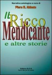 Il ricco mendicante e altre storie. Raccolta antologica