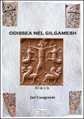 Odissea nel Gilgamesh. Io & l'io