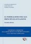 Il federalismo fiscale. Principi ed attuazione