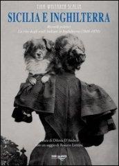 Sicilia e Inghilterra. Ricordi politici. La vita degli esuli italiani in Inghilterra (1848-1870)