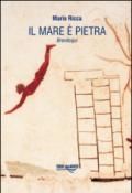 Il mare è pietra. Breviloqui