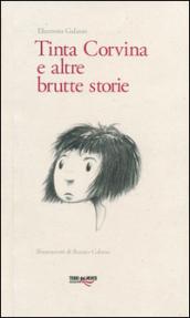 Tinta corvina e altre brutte storie