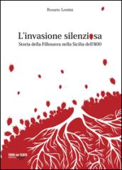 L'invasione silenziosa. Storia delle fillossera nella Sicilia dell'800