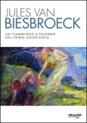 Jules van Biesbroeck. Un fiammingo a Palermo nel primo Novecento