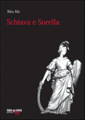 Schiava e sorella