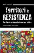 Territori in resistenza. Periferie urbane in America latina