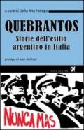 Quebrantos. Storie dell'esilio argentino in Italia