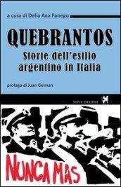 Quebrantos. Storie dell'esilio argentino in Italia