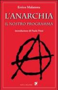 L' anarchia. Il nostro programma