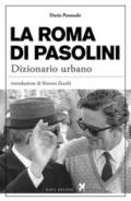 La Roma di Pasolini. Dizionario urbano