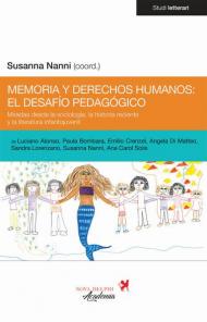 Memoria y derechos humanos: el desafío pedagógico. Miradas desde la sociología, la historia reciente y la literatura infantojuvenil