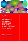 Universo e universi personali. Dal «nulla» agli «universi» alla «vita»