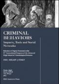 Criminal behaviours. Impacts, tools and social network