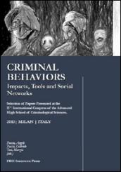 Criminal behaviours. Impacts, tools and social network