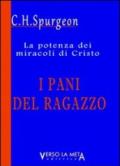 I pani del ragazzo. La potenza dei miracoli di Cristo