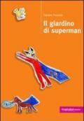 Il giardino di Superman