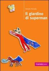 Il giardino di Superman