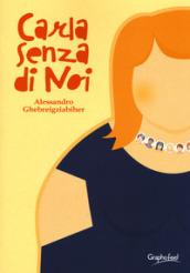 Carla senza di noi