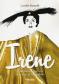 Irene. Liberamente ispirato alla vita di Irene Brin