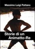 Storie di un Animatto-Re