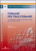 Formare per tras-formare. La formazione continua come bene comune per lo sviluppo locale