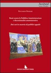 Reati contro la Pubblica Amministrazione e discrezionalità amministrativa. Dai casi in materia di pubblici appalti