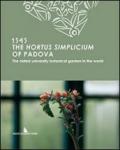 The hortus simplicium of Padova. The oldest university botanical garden in the world