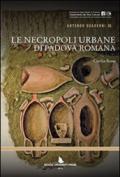 Le necropoli urbane di Padova romana