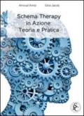 Schema therapy in azione. Teoria e pratica