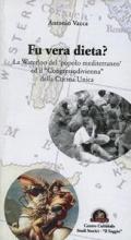 Fu vera dieta? La Waterloo del «popolo mediterraneo» ed il «Congresso di Vienna» della cucina unica