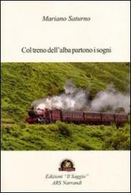 Col treno dell'alba partono i sogni