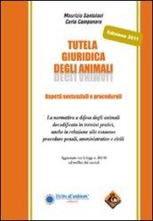 Tutela giuridica degli animali. Aspetti sostanziali e procedurali