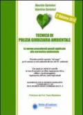 Tecnica di polizia giudiziaria ambientale 2012. Le norme procedurali penali applicate alla normativa ambientale