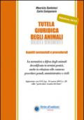 Tutela giuridica degli animali. Aspetti sostanziali e procedimenti