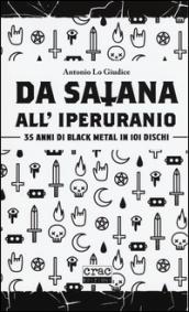 Da satana all'iperuranio. 35 anni di black metal in 101 dischi