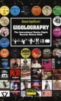Gigolography. The international gigolo records history book