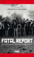 Fatal report. I grandi concerti metal in Italia dai primi Iron Maiden al Big Four