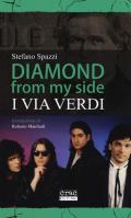 Diamond from my side. I Via Verdi
