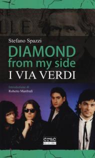 Diamond from my side. I Via Verdi