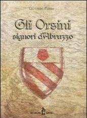 Gli Orsini signori d'Abruzzo