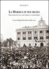 La Marsica in due secoli. Tra intellettuali, sovversivi e latifondisti