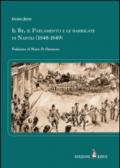 Il re, il parlamento e le barricate di Napoli (1848-1849)