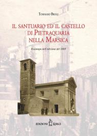 Il santuario e il castello di Pietraquaria nella Marsica