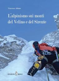 L'alpinismo sui monti del Velino e del Sirente