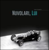 Nuvolari, lui. Ediz. bilingue