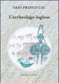 L'archeologo inglese