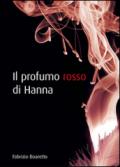 Il profumo rosso di Hanna