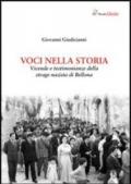 Voci nella storia. Vicende e testimonianze della strage nazista di Bellona