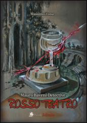 ROSSO TEATRO: Mauro Baveni, detective